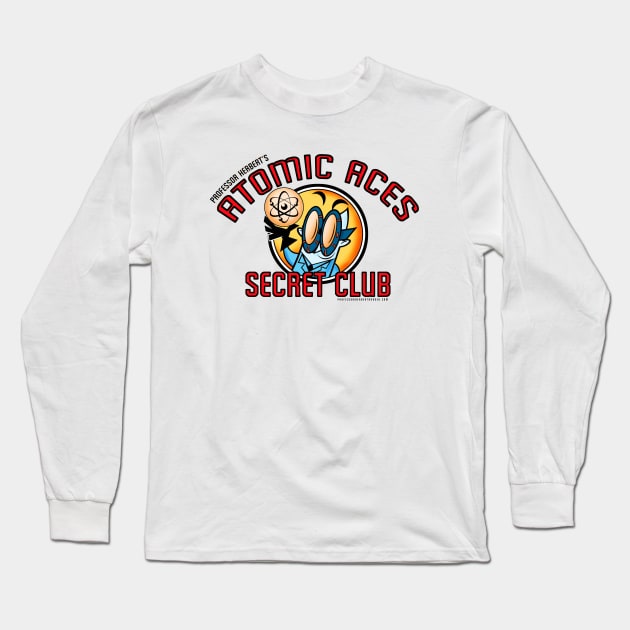 Professor Herbert's ATOMIC ACES SECRET CLUB! Long Sleeve T-Shirt by StudioSiskart 